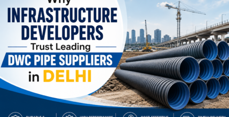 DWC Pipe Suppliers in Delhi